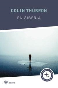 EN SIBERIA (RBA BOLSILLO VIAJES) | 9788498670974 | THUBRON, COLIN | Llibreria Aqualata | Comprar llibres en català i castellà online | Comprar llibres Igualada