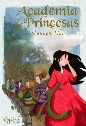 ACADEMIA DE PRINCESAS (LA LAMPARA MAGICA) | 9788497543156 | HALE, SHANNON | Llibreria Aqualata | Comprar libros en catalán y castellano online | Comprar libros Igualada