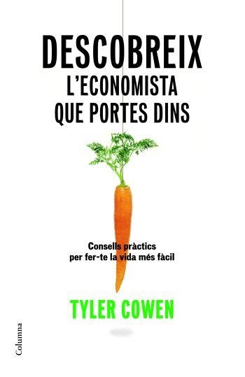 DESCOBREIX L'ECONOMISTA QUE PORTES DINS | 9788466409070 | COWEN, TYLER | Llibreria Aqualata | Comprar libros en catalán y castellano online | Comprar libros Igualada