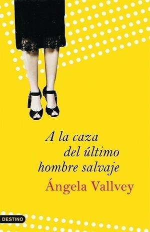 A LA CAZA DEL ULTIMO HOMBRE SALVAJE (ANCORA Y DELFIN 1121) | 9788423340316 | VALLVEY, ANGELA | Llibreria Aqualata | Comprar libros en catalán y castellano online | Comprar libros Igualada