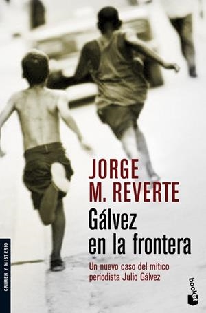 GALVEZ EN LA FRONTERA (BOOKET 2130) | 9788467027594 | REVERTE, JORGE M. | Llibreria Aqualata | Comprar libros en catalán y castellano online | Comprar libros Igualada