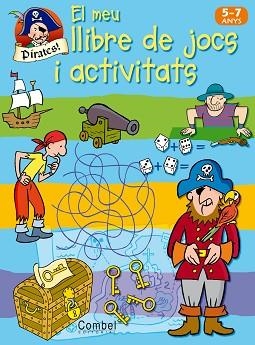 PIRATES : EL MEU LLIBRE DE JOCS I ACTIVITATS 5 - 7 ANYS | 9788498253504 | Llibreria Aqualata | Comprar libros en catalán y castellano online | Comprar libros Igualada