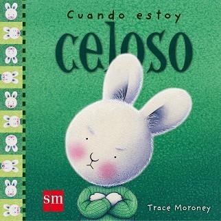 CUANDO ESTOY CELOSO (ALBUM IL.) | 9788467522037 | MORONEY, TRACE | Llibreria Aqualata | Comprar llibres en català i castellà online | Comprar llibres Igualada