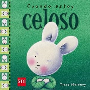 CUANDO ESTOY CELOSO (ALBUM IL.) | 9788467522037 | MORONEY, TRACE | Llibreria Aqualata | Comprar llibres en català i castellà online | Comprar llibres Igualada
