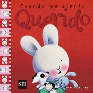CUANDO ME SIENTO QUERIDO (ALBUM IL.) | 9788467522020 | MORONEY, TRACE | Llibreria Aqualata | Comprar llibres en català i castellà online | Comprar llibres Igualada