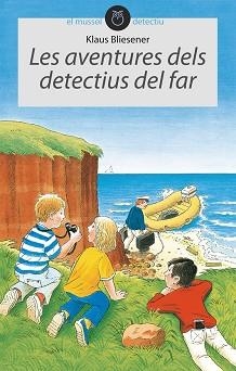 AVENTURES DELS DETECTIUS DEL FAR, LES (MUSSOL DETECTIU 4) | 9788496726215 | BLIESENER, KLAUS | Llibreria Aqualata | Comprar libros en catalán y castellano online | Comprar libros Igualada