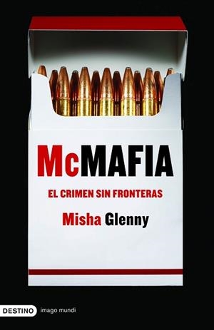 MCMAFIA : EL CRIMEN SIN FRONTERAS (IMAGO MUNDI 138) | 9788423340330 | GLENNY, MISHA | Llibreria Aqualata | Comprar llibres en català i castellà online | Comprar llibres Igualada