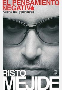 PENSAMIENTO NEGATIVO, EL. ACIERTA MAL Y PENSARAS | 9788467026115 | MEJIDE, RISTO | Llibreria Aqualata | Comprar libros en catalán y castellano online | Comprar libros Igualada