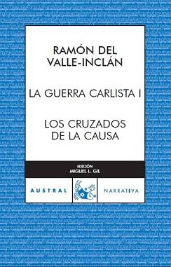 GUERRA CARLISTA I, LA. LOS CRUZADOS DE LA CAUSA (AUSTRAL 328 | 9788467027983 | VALLE INCLAN RAMON DEL | Llibreria Aqualata | Comprar llibres en català i castellà online | Comprar llibres Igualada