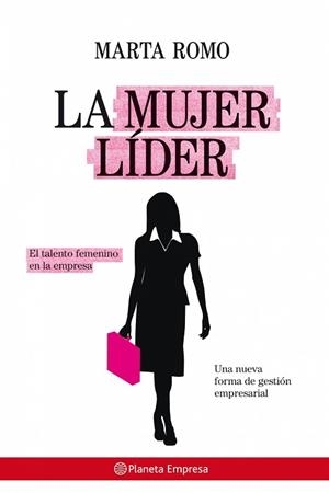 MUJER LIDER, LA (EMPRESA) | 9788408078210 | ROMO, MARTA | Llibreria Aqualata | Comprar llibres en català i castellà online | Comprar llibres Igualada