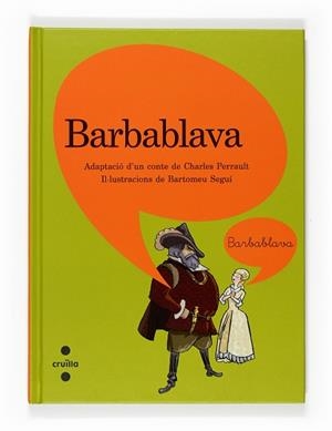 BARBABLAVA (A DUES VEUS 8) | 9788466120418 | PERRAULT, CHARLES / SEGUI, BARTOMEU | Llibreria Aqualata | Comprar libros en catalán y castellano online | Comprar libros Igualada