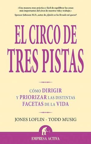 CIRCO DE TRES PISTAS, EL (EMPRESA ACTIVA) | 9788496627420 | LOFLIN, JONES / MUSIG, TODD | Llibreria Aqualata | Comprar libros en catalán y castellano online | Comprar libros Igualada