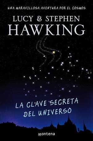 CLAVE SECRETA DEL UNIVERSO, LA | 9788484414216 | HAWKING, STEPHEN / HAWKING. LUCY | Llibreria Aqualata | Comprar libros en catalán y castellano online | Comprar libros Igualada