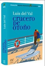 CRUCERO DE OTOÑO (FINALISTA P. PRIMAVERA 2008( (TD) | 9788467027617 | VAL, LUIS DEL | Llibreria Aqualata | Comprar libros en catalán y castellano online | Comprar libros Igualada