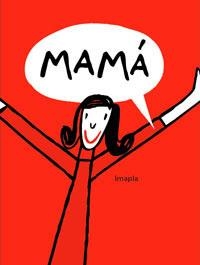 MAMA | 9788498670875 | IMAPLA | Llibreria Aqualata | Comprar libros en catalán y castellano online | Comprar libros Igualada