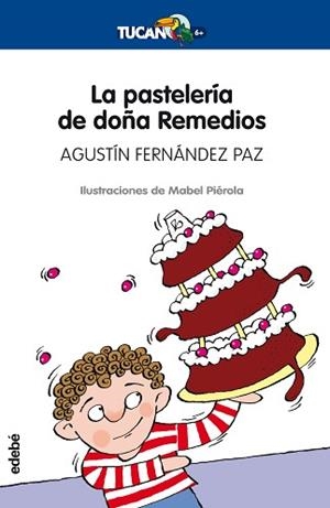 PASTELERIA DE DOÑA REMEDIOS, LA (TUCAN AZUL 16) | 9788423688630 | FERNANDEZ PAZ, AGUSTIN | Llibreria Aqualata | Comprar llibres en català i castellà online | Comprar llibres Igualada