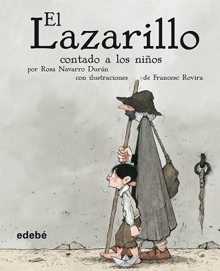 LAZARILLO CONTADO A LOS NIÑOS, EL (TAPA TOVA) | 9788423689866 | NAVARRO DURAN, ROSA (ADAP) / ROVIRA, FRANCESC (ILU | Llibreria Aqualata | Comprar llibres en català i castellà online | Comprar llibres Igualada