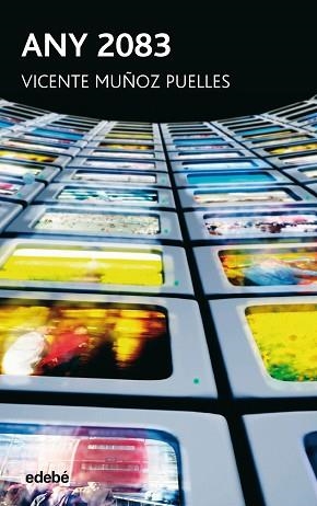 ANY 2083 (PERISCOPI 6) | 9788423688708 | MUÑOZ PUELLES, VICENTE | Llibreria Aqualata | Comprar llibres en català i castellà online | Comprar llibres Igualada