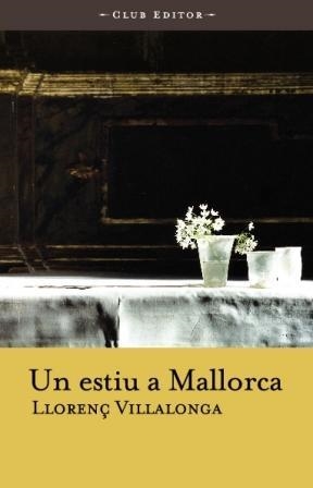 UN ESTIU A MALLORCA (CLUB DELS NOVEL·LISTES 13) | 9788473291132 | VILLALONGA, LLORENÇ | Llibreria Aqualata | Comprar llibres en català i castellà online | Comprar llibres Igualada