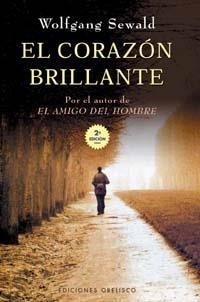 CORAZON BRILLANTE, EL | 9788477206835 | SEWALD, WOLFGANG | Llibreria Aqualata | Comprar llibres en català i castellà online | Comprar llibres Igualada