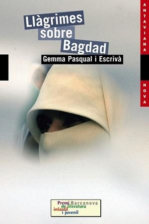 LLAGRIMES SOBRE BAGDAG (ANTAVIANA NOVA 127) | 9788448923631 | PASQUAL I ESCRIVA, GEMMA | Llibreria Aqualata | Comprar llibres en català i castellà online | Comprar llibres Igualada