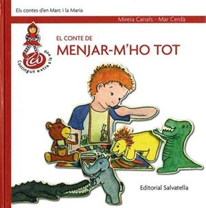 CONTE DE MENJAR-M'HO TOT (MARC I MARIA 1) | 9788484124528 | CANALS, MIREIA / CERDA, MAR | Llibreria Aqualata | Comprar llibres en català i castellà online | Comprar llibres Igualada