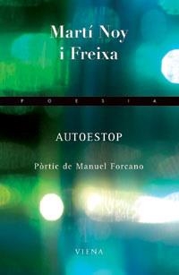 AUTOESTOP (POESIA 111) | 9788483304686 | NOY I FREIXA, MARTI | Llibreria Aqualata | Comprar llibres en català i castellà online | Comprar llibres Igualada