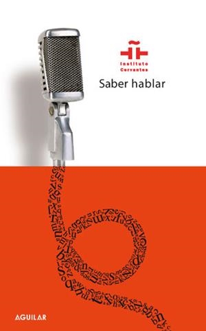 SABER HABLAR | 9788403098060 | INSTITUTO CERVANTES | Llibreria Aqualata | Comprar libros en catalán y castellano online | Comprar libros Igualada