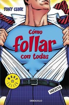 COMO FOLLAR CON TODAS (BESTSELLER 730) | 9788483466292 | CLINK, TOM | Llibreria Aqualata | Comprar llibres en català i castellà online | Comprar llibres Igualada