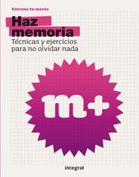 HAZ MEMORIA. TECNICAS Y EJERCICIOS PARA NO OLVIDAR NADA | 9788498671698 | Llibreria Aqualata | Comprar llibres en català i castellà online | Comprar llibres Igualada