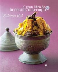 GRAN LIBRO DE LA COCINA MARROQUI, EL | 9788498671162 | HAL, FATEMA | Llibreria Aqualata | Comprar llibres en català i castellà online | Comprar llibres Igualada