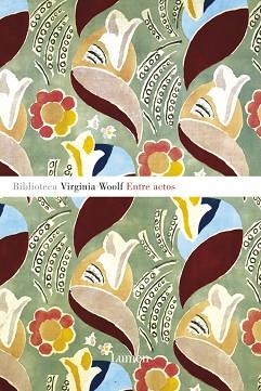 ENTRE ACTOS (NARRATIVA) | 9788426416728 | WOOLF, VIRGINIA | Llibreria Aqualata | Comprar libros en catalán y castellano online | Comprar libros Igualada