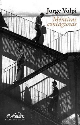 MENTIRAS CONTAGIOSAS | 9788483930076 | VOLPI, J. | Llibreria Aqualata | Comprar libros en catalán y castellano online | Comprar libros Igualada
