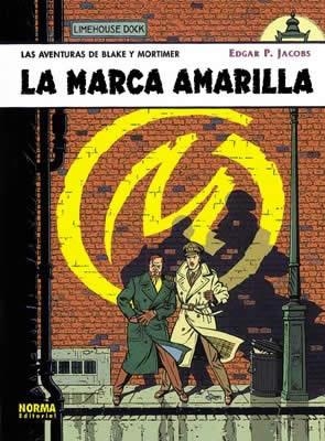 MARCA AMARILLA, LA (AVENTURAS DE BLAKE Y MORTIMER 3) | 9788484311812 | JACOBS, EDGAR | Llibreria Aqualata | Comprar libros en catalán y castellano online | Comprar libros Igualada