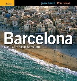 BARCELONA PALIMPSEST (ALEMANY) | 9788484781783 | BARRIL, JOAN ; VIVAS, PERE | Llibreria Aqualata | Comprar libros en catalán y castellano online | Comprar libros Igualada