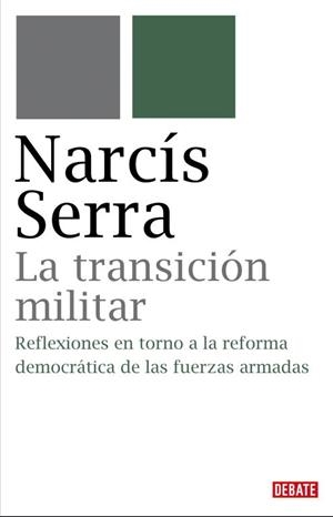 TRANSICION MILITAR, LA | 9788483067734 | SERRA, NARCIS | Llibreria Aqualata | Comprar llibres en català i castellà online | Comprar llibres Igualada
