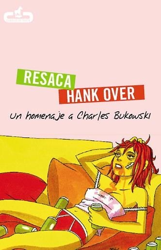 RESACA / HANK OVER. UN HOMENAJE A CHARLES BUKOWSKI | 9788496594210 | AA.VV. | Llibreria Aqualata | Comprar libros en catalán y castellano online | Comprar libros Igualada