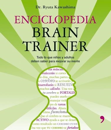 ENCICLOPEDIA BRAIN TRAINER | 9788484607052 | KAWASHIMA, DR. RYUTA | Llibreria Aqualata | Comprar llibres en català i castellà online | Comprar llibres Igualada