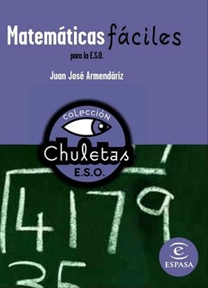 MATEMATICAS FACILES PARA LA ESO (CHULETAS ESO) | 9788467027778 | ARMENDARIZ, JUAN JOSE | Llibreria Aqualata | Comprar llibres en català i castellà online | Comprar llibres Igualada