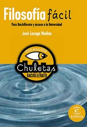 FILOSOFIA FACIL PARA BACHILLERATO Y ACCESO A LA UNIVERSIDAD | 9788467027952 | LASAGA MEDINA, JOSE | Llibreria Aqualata | Comprar llibres en català i castellà online | Comprar llibres Igualada