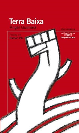 TERRA BAIXA (SERIE VERMELLA CLASSICS) | 9788479184230 | GUIMERÀ, ANGEL | Llibreria Aqualata | Comprar llibres en català i castellà online | Comprar llibres Igualada