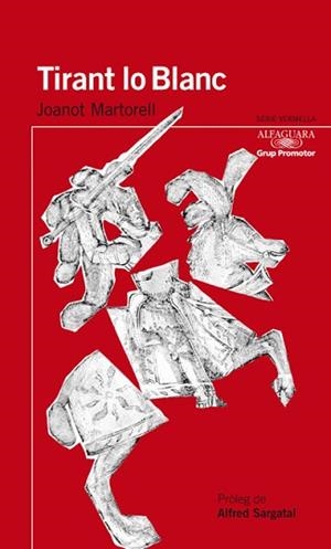 TIRANT LO BLANC (SERIE VERMELLA CLASSICS) | 9788479184247 | MARTORELL, JOANOT | Llibreria Aqualata | Comprar libros en catalán y castellano online | Comprar libros Igualada