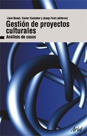 GESTION DE PROYECTOS CULTURALES | 9788434467996 | LL.BONET,X.CASTAÑER,J.FONT | Llibreria Aqualata | Comprar llibres en català i castellà online | Comprar llibres Igualada