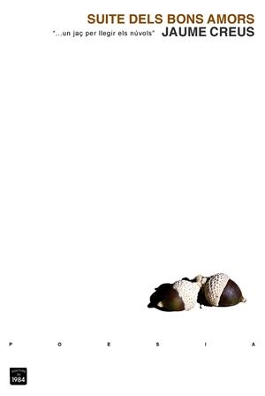 SUITE DELS BONS AMORS | 9788492440061 | CREUS, JAUME | Llibreria Aqualata | Comprar llibres en català i castellà online | Comprar llibres Igualada