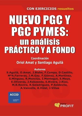 NUEVO PLAN GENERAL CONTABILIDAD Y PGC PYMES. UN ANALISIS PRA | 9788496998544 | AMAT, ORIOL | Llibreria Aqualata | Comprar libros en catalán y castellano online | Comprar libros Igualada