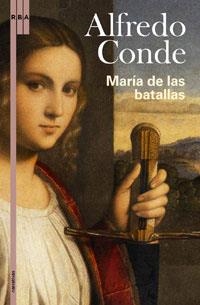 MARIA DE LAS BATALLAS (NARRATIVAS RBA) | 9788498671650 | CONDE, ALFREDO | Llibreria Aqualata | Comprar libros en catalán y castellano online | Comprar libros Igualada