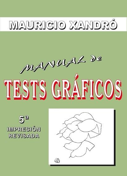 MANUAL DE TESTS GRAFICOS | 9788497271684 | XANDRO, MAURICIO | Llibreria Aqualata | Comprar llibres en català i castellà online | Comprar llibres Igualada