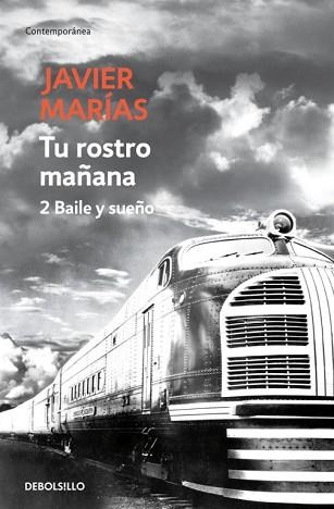 TU ROSTRO MAÑANA 2. BAILE Y SUEÑO (CONTEMPORANEA 609-9) | 9788483465707 | MARIAS, JAVIER | Llibreria Aqualata | Comprar libros en catalán y castellano online | Comprar libros Igualada