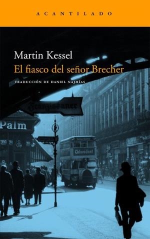 FIASCO DEL SEÑOR BRECHER, EL  (NARRATIVAS 134) | 9788496834439 | KESSEL, MARTIN | Llibreria Aqualata | Comprar llibres en català i castellà online | Comprar llibres Igualada