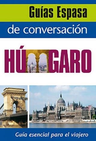 HUNGARO, GUIAS ESPASA DE CONVERSACIONES | 9788467027495 | Llibreria Aqualata | Comprar libros en catalán y castellano online | Comprar libros Igualada
